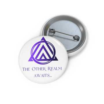 The Other Realm awaits -  Pin Buttons