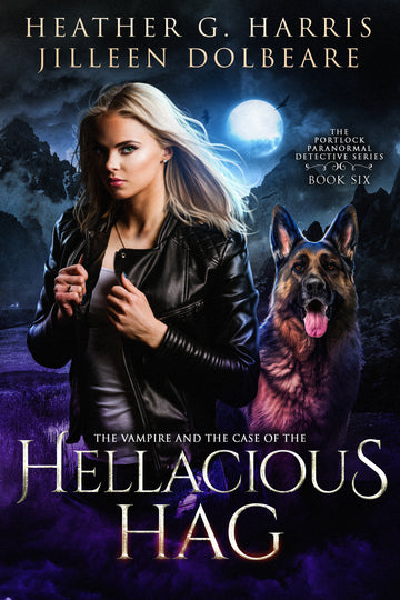 The Vampire and the Case of the Hellacious Hag
